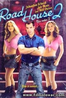 Road House 2: Last Call (2006) aka Drumska Kafana II