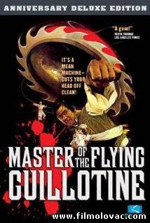 Master of the Flying Guillotine (1976) aka Du bi quan wang da po xue di zi