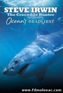 Ocean's Deadliest (2007)