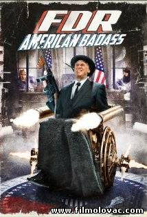 FDR: American Badass! (2012)