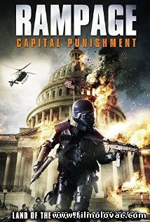 Rampage: Capital Punishment (2014)