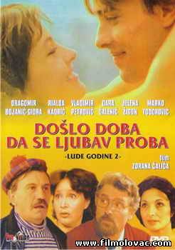 Lude Godine 2-Došlo Doba Da Se Ljubav Proba (1980)