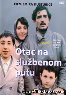 Otac na sluzbenom putu (1985)