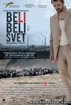 Beli, beli svet (2010)