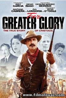 For Greater Glory: The True Story of Cristiada (2012)