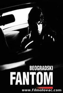 Beogradski Fantom (2009)-The Belgrade Phantom