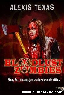 Bloodlust Zombies (2011)