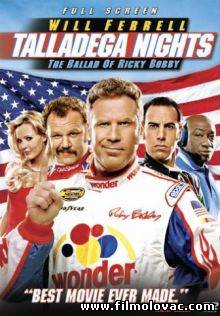 Talladega Nights: The Ballad of Ricky Bobby (2006)